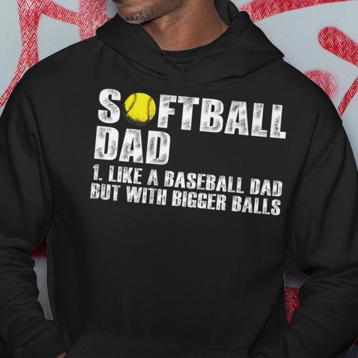 Mens On Back Softball Dad Like A Baseball Dad With Bigger Balls Hoodie Funny Gifts