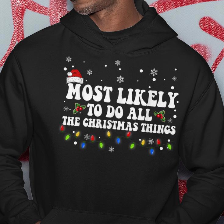 Most Likely To Do All The Christmas Things Funny Saying V2 Hoodie Funny Gifts