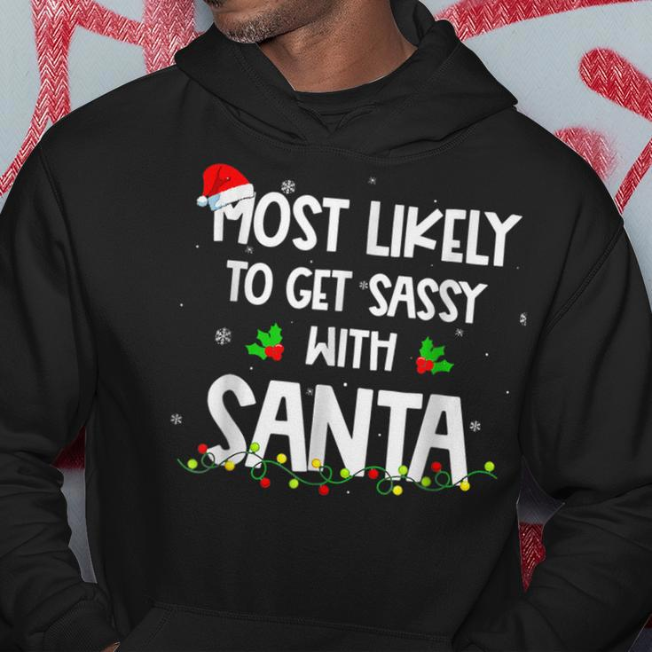 Most Likely To Get Sassy With Santa Christmas Funny Xmas Men Hoodie Graphic Print Hooded Sweatshirt Funny Gifts