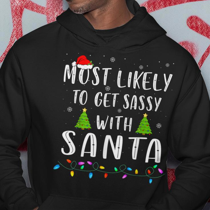 Most Likely To Get Sassy With Santa Xmas Family Christmas Men Hoodie Graphic Print Hooded Sweatshirt Funny Gifts