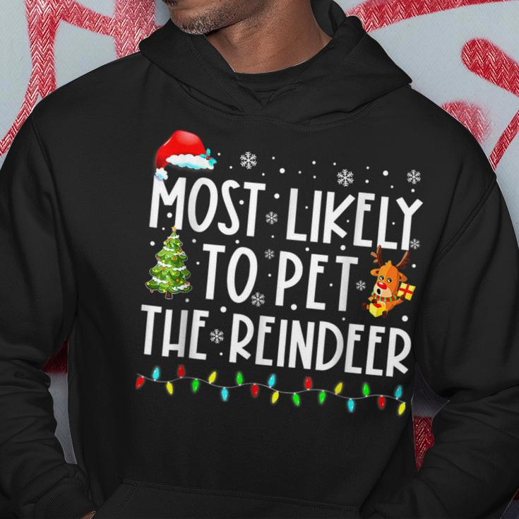 Most Likely To Pet The Reindeer Funny Christmas V5 Men Hoodie Graphic Print Hooded Sweatshirt Funny Gifts