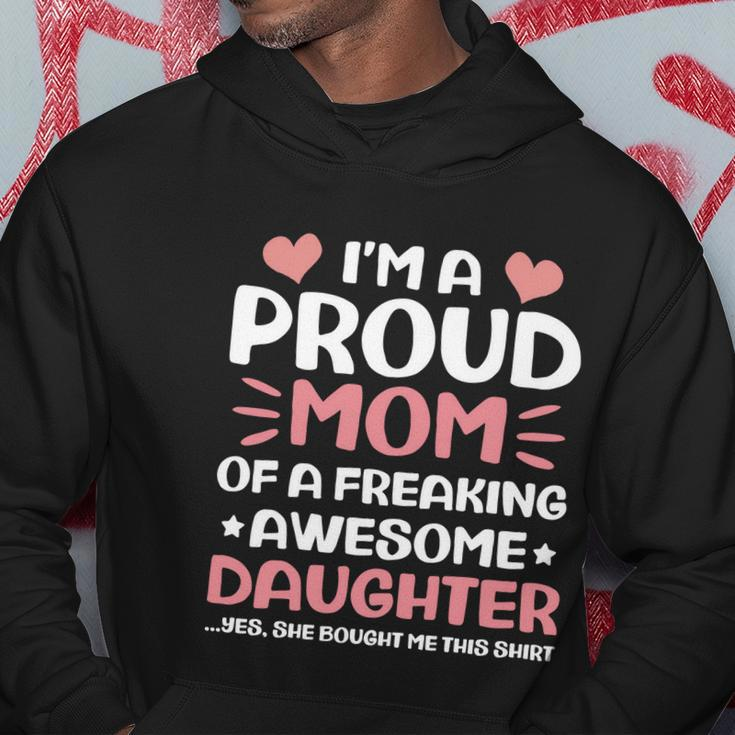 Mothers Day Family Proud Mom Of A Freaking Awesome Daughter Great Gift Hoodie Unique Gifts