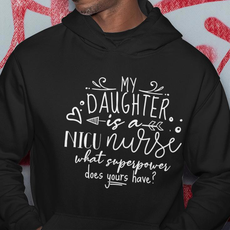 My Daughter Is A Nicu Nurse What Superpower Does Yours Have Hoodie Unique Gifts