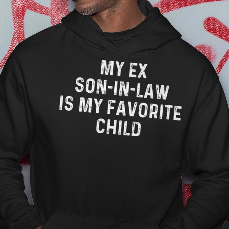 My Ex Son In Law Is My Favorite Child Funny Ex-Son-In-Law Hoodie Unique Gifts