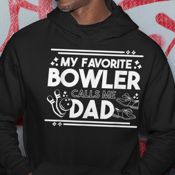 My Favorite Bowler Calls Me Dad Bowler Bowling Daddy Gift For Mens Hoodie Unique Gifts