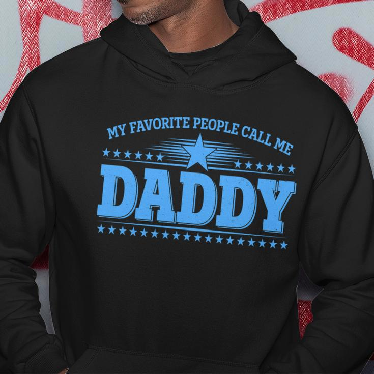 My Favorite People Call Me Daddy Father Dad Hoodie Unique Gifts