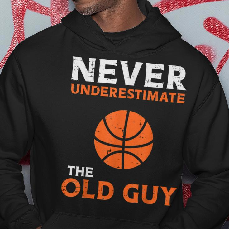 Never Underestimate The Old Guy Basketball Grandpa Dad Men Gift For Mens Hoodie Unique Gifts