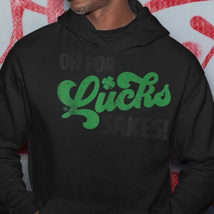 Oh For Lucks Sake Funny St Patricks Day Hoodie Unique Gifts