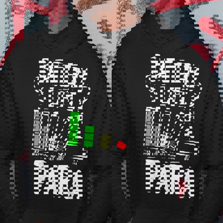Para Battery Life Of A Para Hoodie Unique Gifts