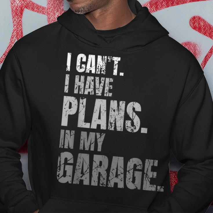 Plans Workshop Funny Car Lovers Gift My Garage Car Mechanic Hoodie Unique Gifts