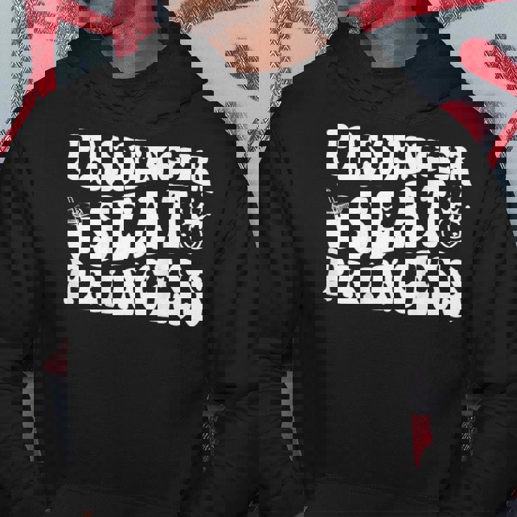 Princess Seat Passenger Cute Girlsfriend Princess Passenger Hoodie Unique Gifts