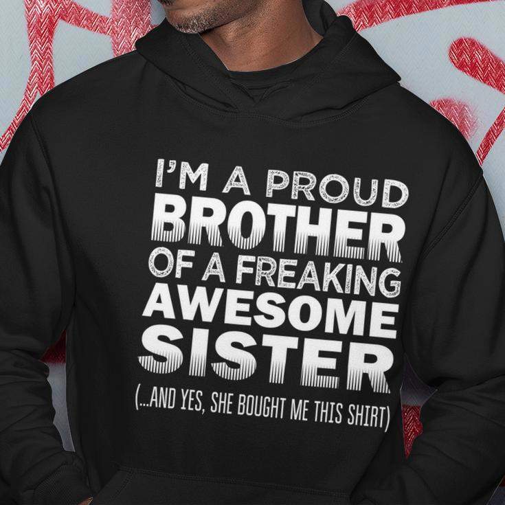 Proud Brother Of Awesome Sister Funny Brother Gift Funny Gift Hoodie Unique Gifts