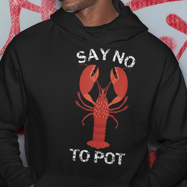 Say No To Pot Funny Lobster Hoodie Unique Gifts