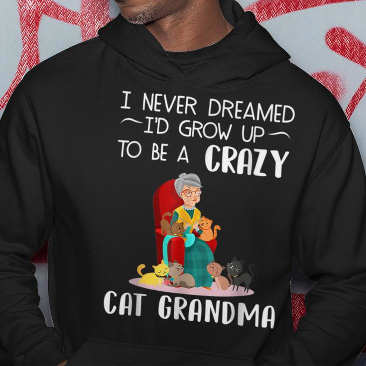 Sewer I Never Dreamed Id Grow Up To Be A Crazy Cat Grandma Hoodie Personalized Gifts