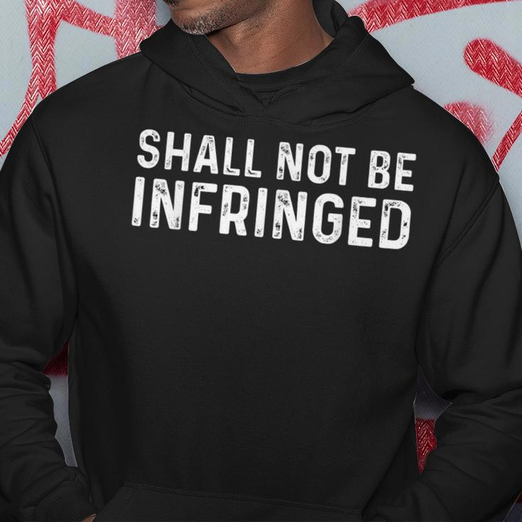 Shall Not Be Infringed Libertarian Second Amendment Pro Gun Hoodie Unique Gifts