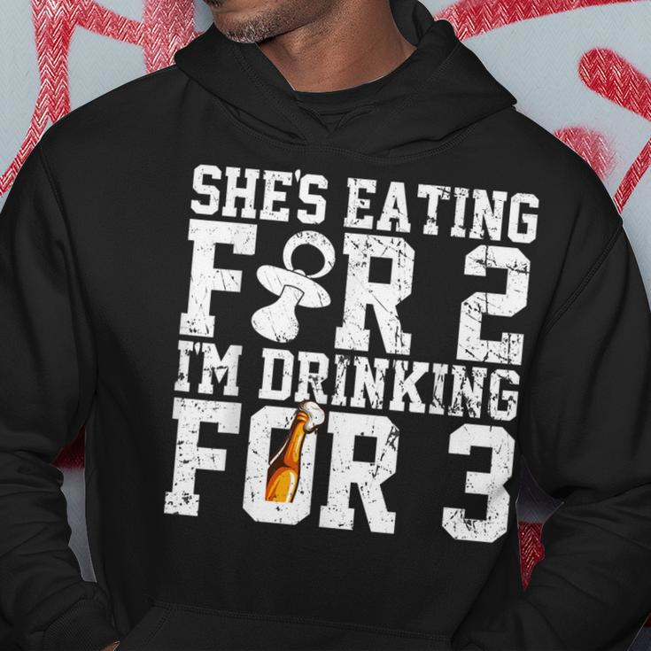 Shes Eating For Two Im Drinking For Three New DadHoodie Unique Gifts