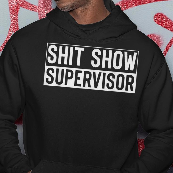 Shit Show Supervisor Mom Dad Boss Manager Teacher Hoodie Unique Gifts