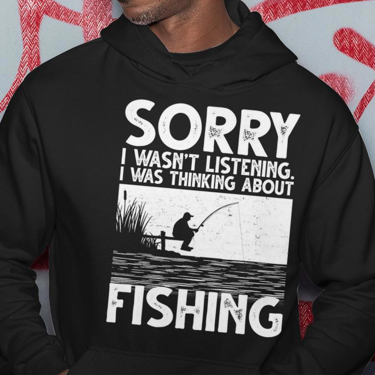 Sorry I Wasnt Listening I Was Thinking About Fishing Hoodie Unique Gifts
