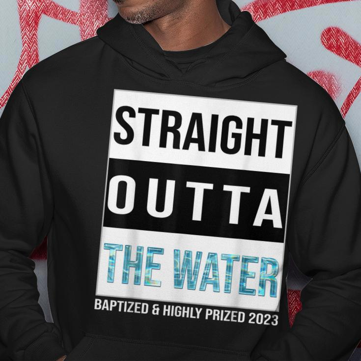 Straight Outta The Water Baptism 2023 Baptized Highly Prized Hoodie Unique Gifts