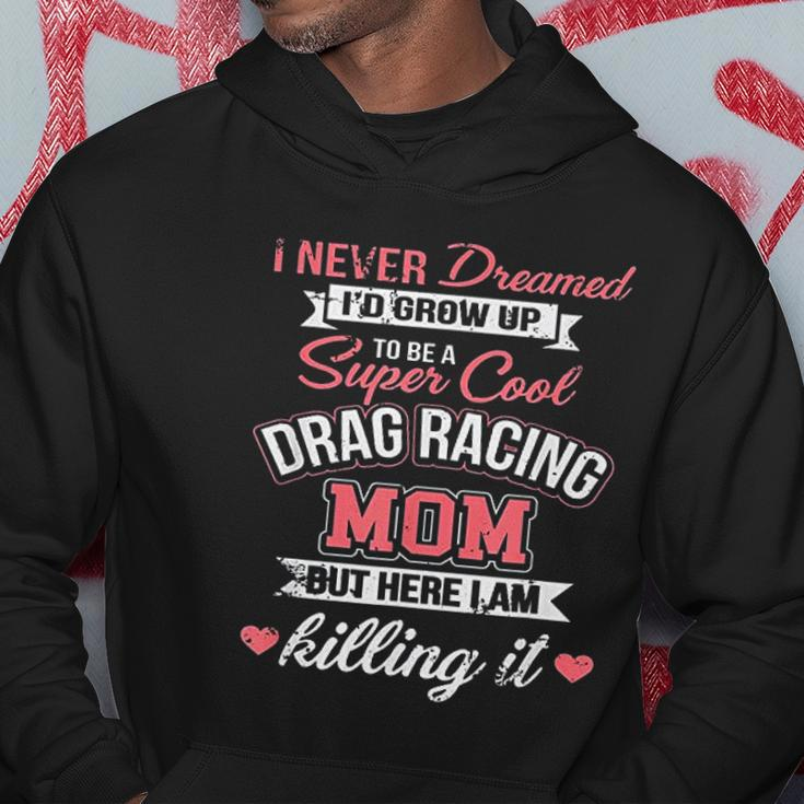 Super Cool Drag Racing Mom Men Hoodie Personalized Gifts