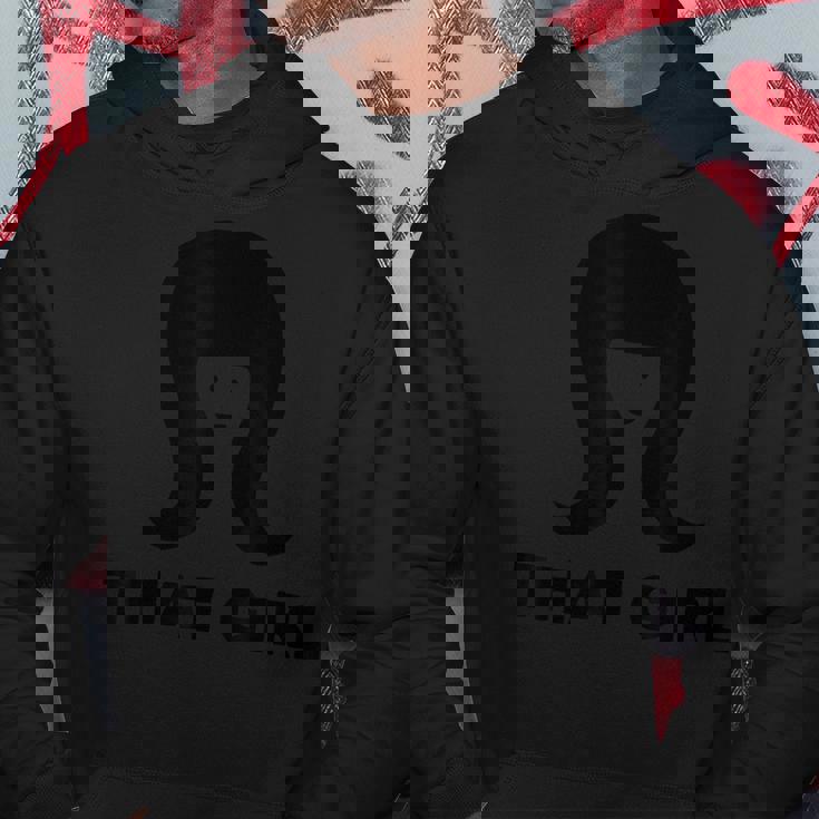 That Girl Hoodie Unique Gifts That Girl Hoodie Unique Gifts