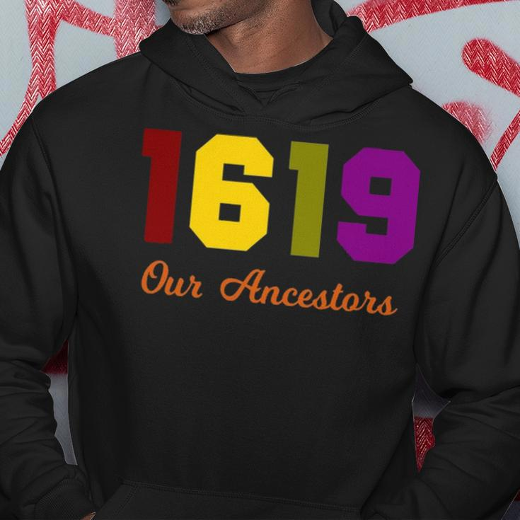 The 1619 Project Our Ancestors Black History Month Saying Hoodie Funny Gifts