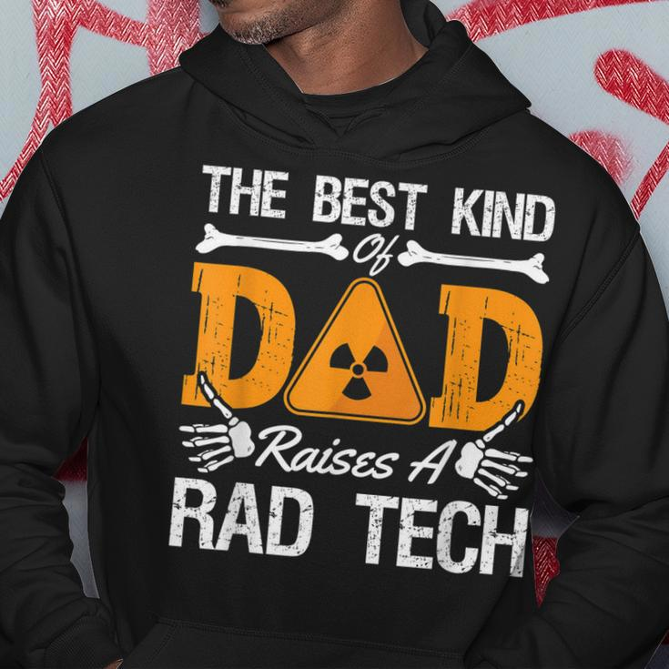 The Best Kind Dad Raises A Rad Tech Xray Rad Techs Radiology Hoodie Unique Gifts