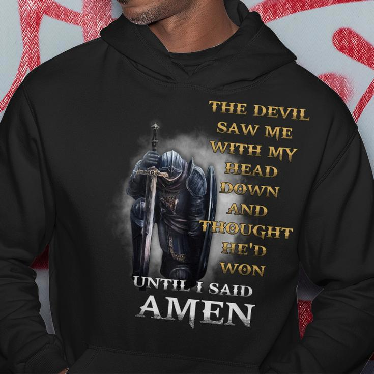 The Devil Saw Me With My Head Down Until I Said Amen Retro Hoodie Unique Gifts