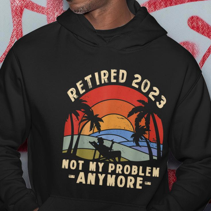The Legend Is Retiring Retired 2023 Not My Problem Anymore Hoodie Unique Gifts