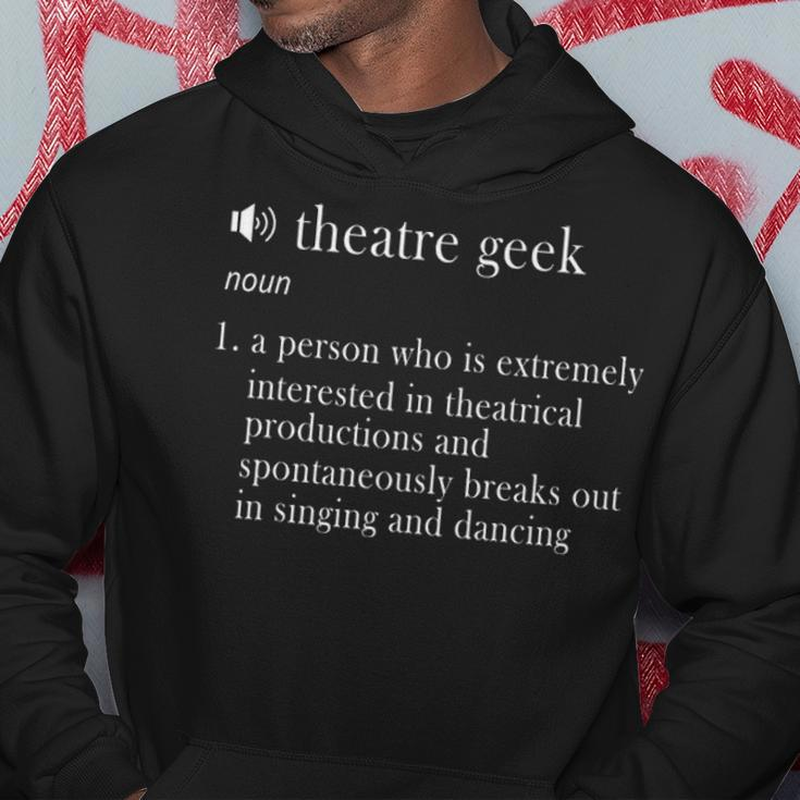 Theatre Geek Funny Theater Nerd Definition Broadway Gift Hoodie Funny Gifts