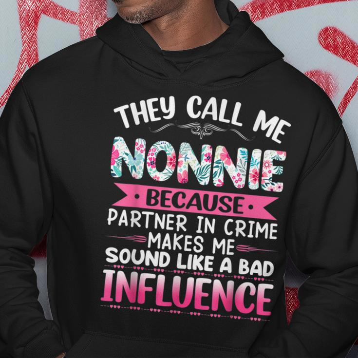 They Call Me Nonnie Because Partner In Crime Funny Mothers Hoodie Funny Gifts