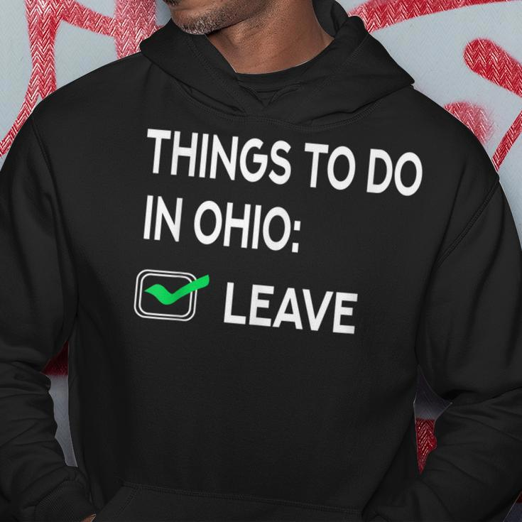 Things To Do In Ohio Leave Ohio Funny Joke Memes Hoodie Funny Gifts