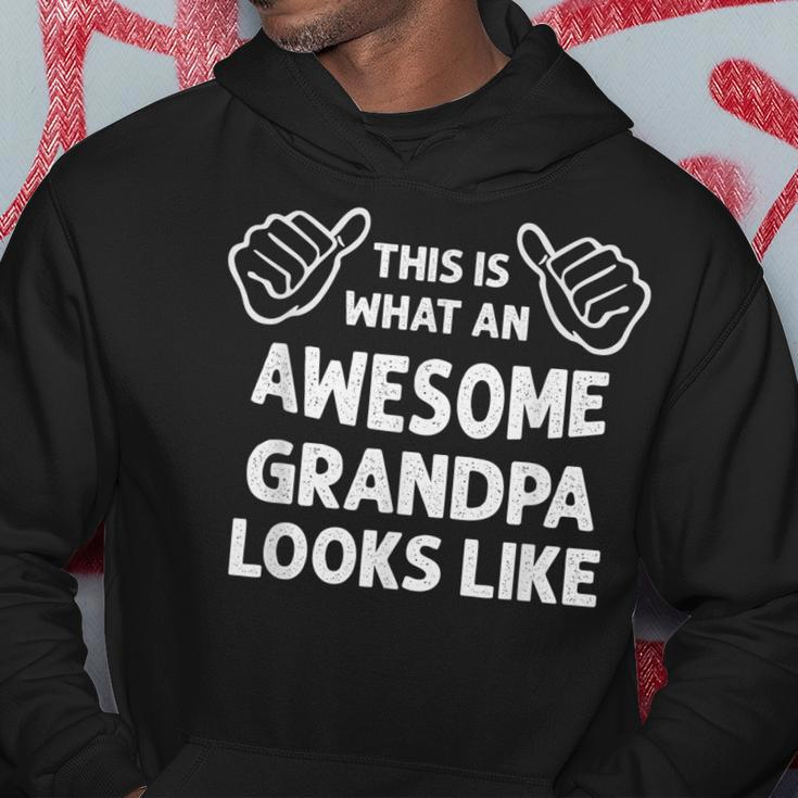 This Is What An Awesome Grandpa Looks Like Funny Grandfather Gift For Mens Hoodie Unique Gifts