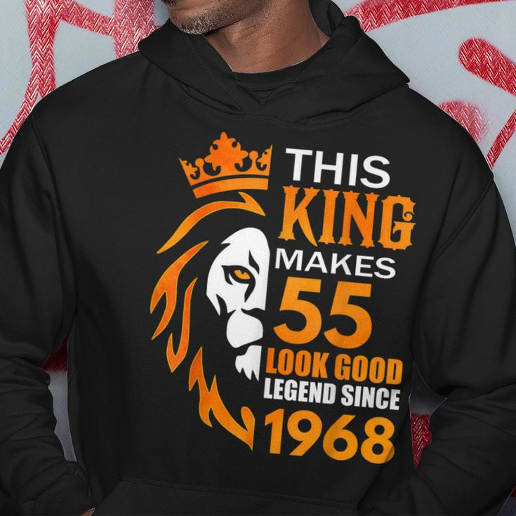 This King Makes 55 Look Good Legend Since 1968 Hoodie Unique Gifts