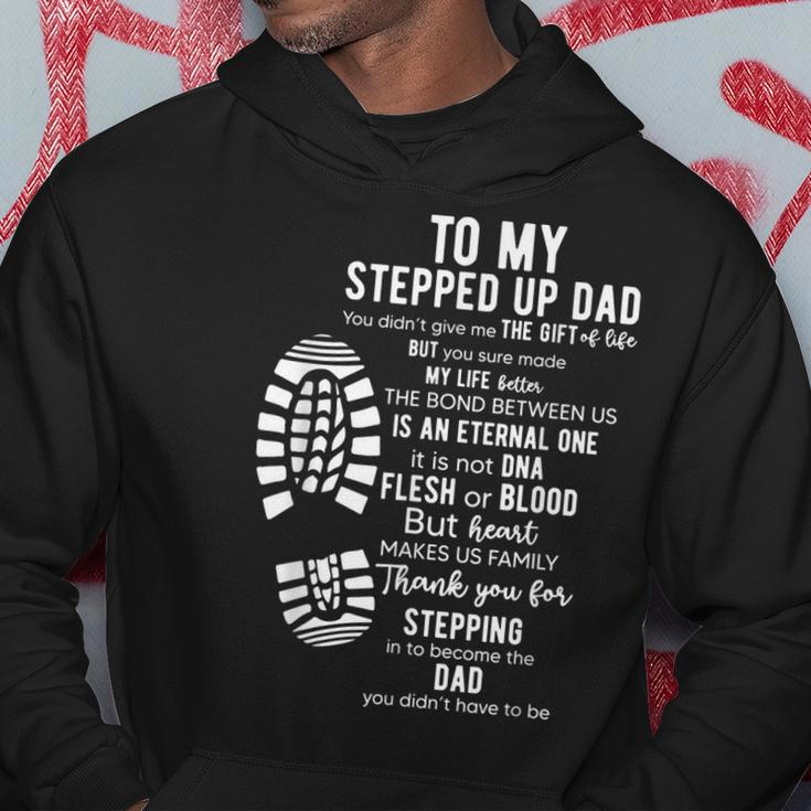 To My Stepped Up Dad Thanks You For Stepping Funny Gift Hoodie Unique Gifts