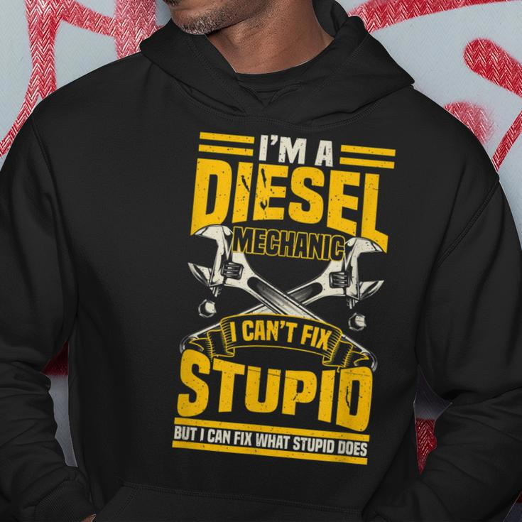 Trucker Diesel Mechanic I Cant Fix StupidGift For Mens Hoodie Unique Gifts