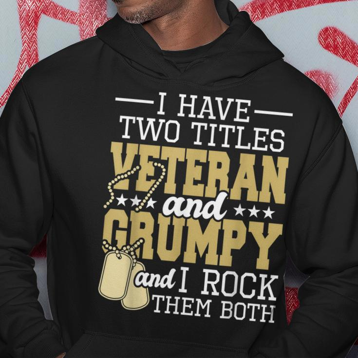 Two Titles Veteran And Grumpy - Patriotic Us Veteran Hoodie Funny Gifts