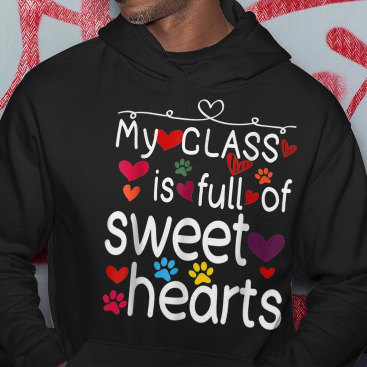 Valentine Day My Class Full Of Sweethearts Teacher Funny V5 Hoodie Funny Gifts
