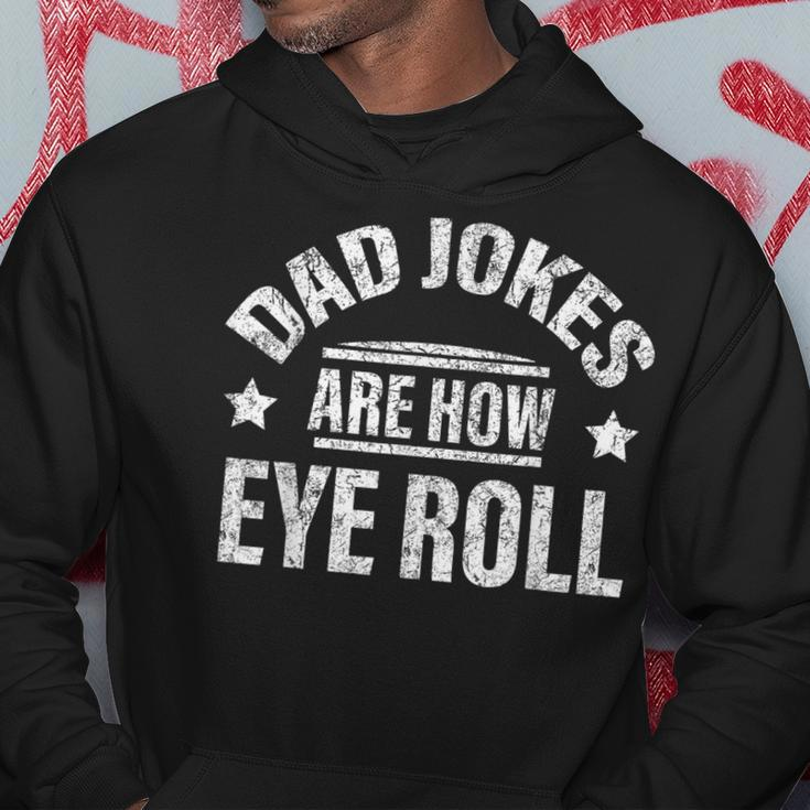 Vintage Dad Jokes Are How Eye Roll Funny Fathers Day Men Hoodie Funny Gifts
