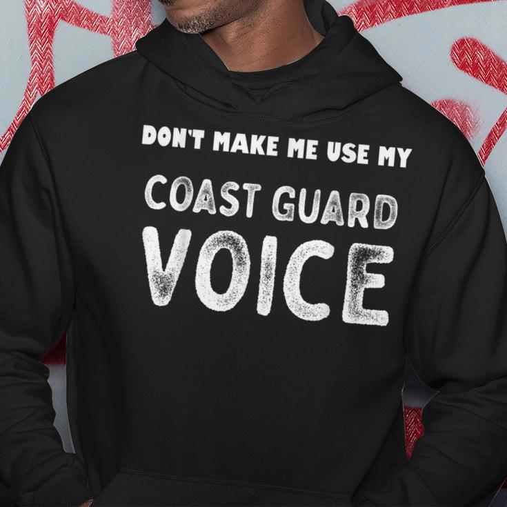 Vintage Dont Make Me Use My Coast Guard Voice Us Veteran Hoodie Funny Gifts