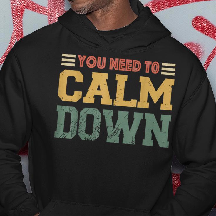 Vintage Retro You Need To Calm Down Funny Quotes Hoodie | Mazezy