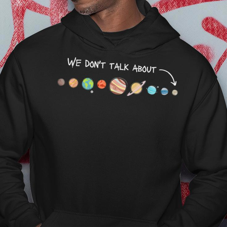 We Dont Talk About Pluto Never Forget Funny Solar System Hoodie Funny Gifts