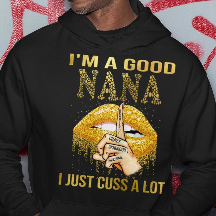 Womens Lips Im A Good Nana I Just Cuss A Lot Mothers Day Hoodie Unique Gifts