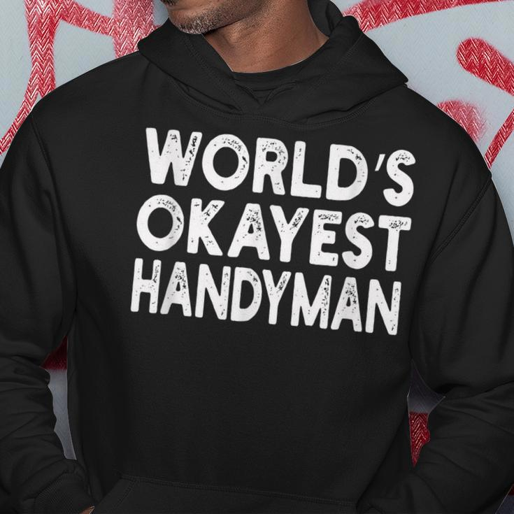 Worlds Okayest Handyman | Handyman Men Hoodie Graphic Print Hooded Sweatshirt Funny Gifts