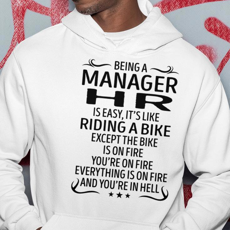 Being A Manager Hr Like Riding A Bike Hoodie Funny Gifts