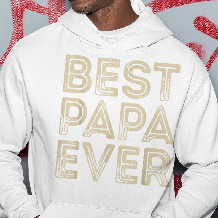 Best Papa Ever | Funny Grandpa Gifts Dad Gifts Fathers Day Gift For Mens Hoodie Unique Gifts
