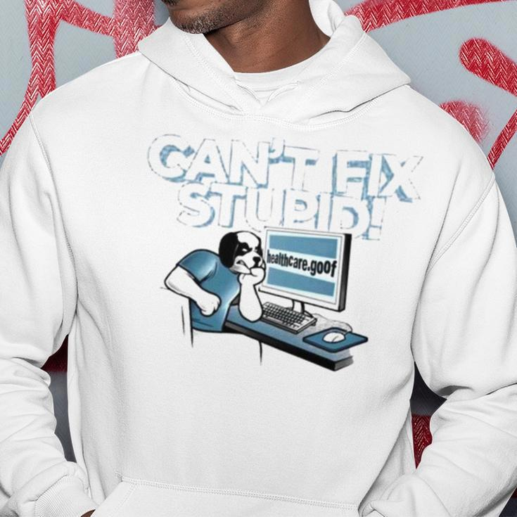 Can’T Fix Stupid Healthcare Dot Goof Hoodie Unique Gifts