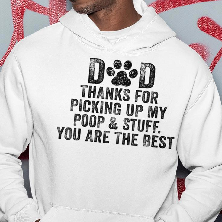 Dad Thanks For Picking Up My Poop And Stuff You Are The Best Hoodie Unique Gifts