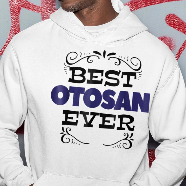 Funny Fathers Day Best Otosan Japanese Dad Gift Men Hoodie Unique Gifts