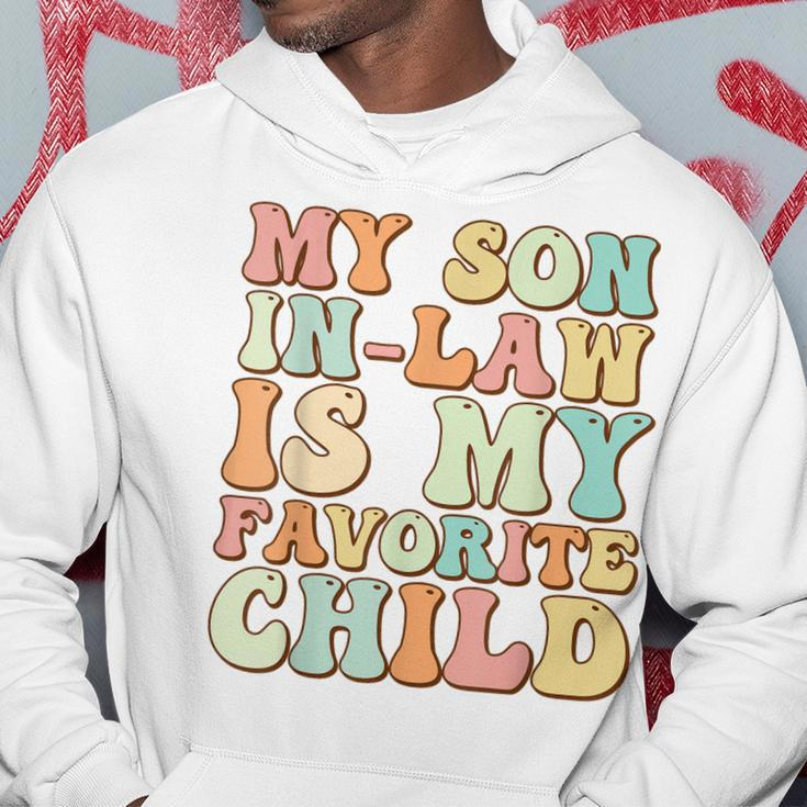 Funny Groovy My Son In Law Is My Favorite Child Son In Law Hoodie Unique Gifts